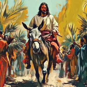 Jesus Riding Into Jerusalem on the Colt of a Donkey - Palm Sunday - People Singing Hosanna - Digital Download