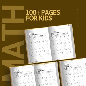 May include: An open math workbook with multiple pages visible, each featuring division problems. The cover text reads "100+ PAGES FOR KIDS." The background is a dark olive green. The workbook pages have a white background with black text.