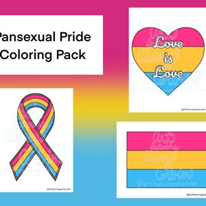 May include: A printable colouring pack with three images featuring the pansexual pride flag. The images include a heart with the text "Love is Love", a ribbon, and a flag.