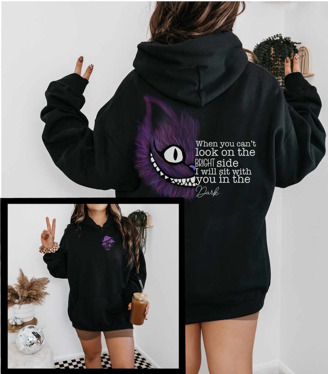Cheshire Cat Unisex Sweatshirt, I Will Sit With You in the Dark, Alice
