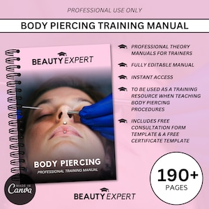 Body Piercing Editable Training Manual - Instant Download PLUS Free Consultation Form & Certificate Templates
