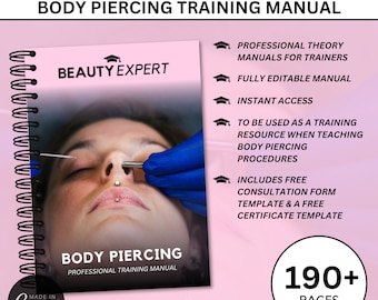 Body Piercing Editable Training Manual - Instant Download PLUS Free Consultation Form & Certificate Templates