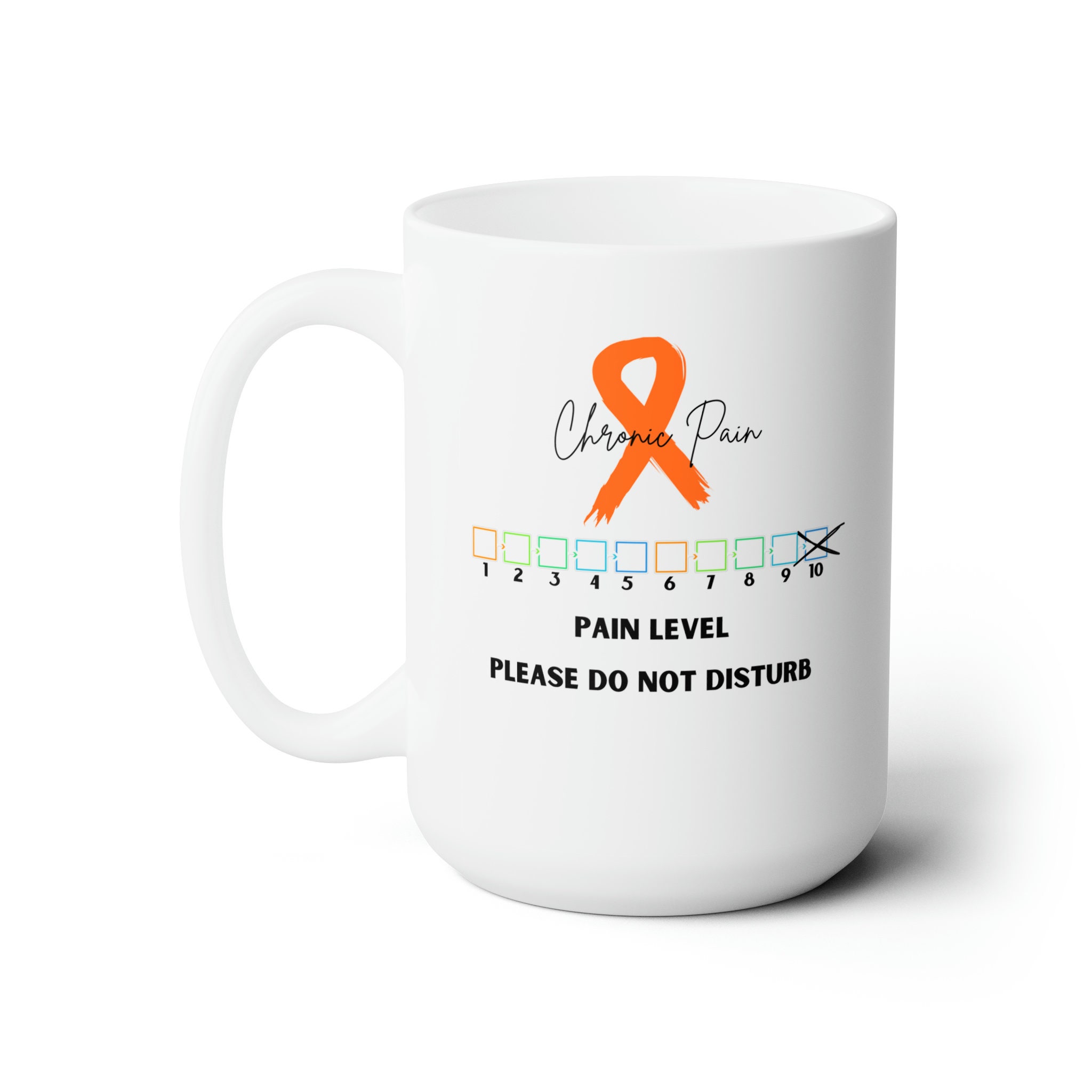 Pain Level, Ceramic Mug 15oz, chronic pain, pain level, pain png, fibromyalgia png, fibro png, chronic pain awareness