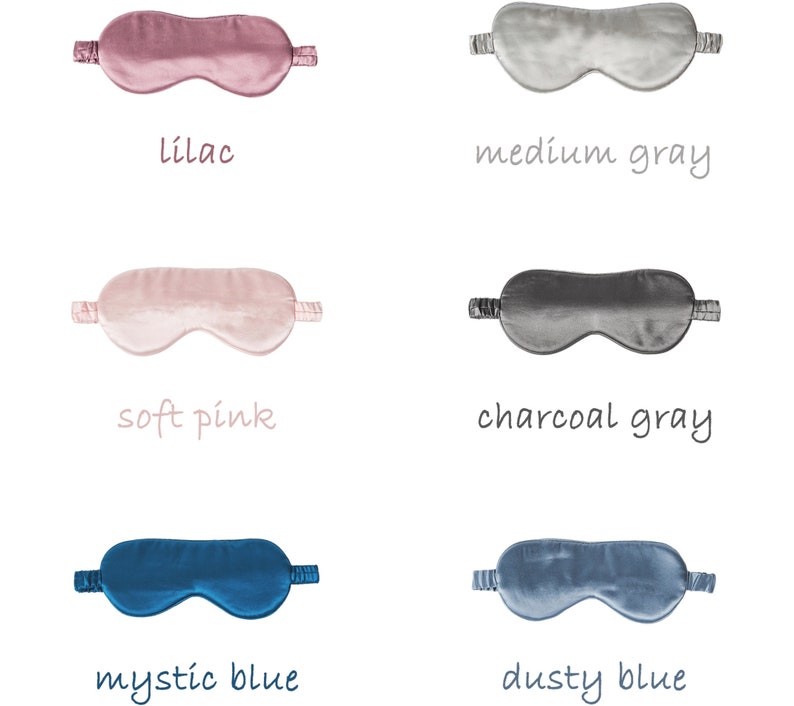 May include: Six different colours of silk sleep masks. The colours are lilac, medium grey, soft pink, charcoal grey, mystic blue, and dusty blue.