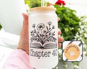 40th Birthday Iced Coffee Cup, Chapter 40 Glass, 40th Cup, 40th Birthday Gift, 40th Birthday Flowers, 40th Frosted Glass Can, Engraved Lid