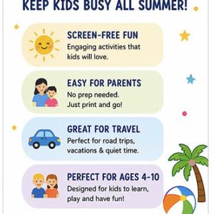 Puede incluir: Un gr&aacute;fico colorido con el texto "KEEP KIDS BUSY ALL SUMMER!" e ilustraciones. La imagen incluye un sol sonriente, una familia, un coche azul y ni&ntilde;os. El texto destaca la diversi&oacute;n sin pantalla, la facilidad para los padres, los viajes y las edades de 4 a 10 a&ntilde;os.