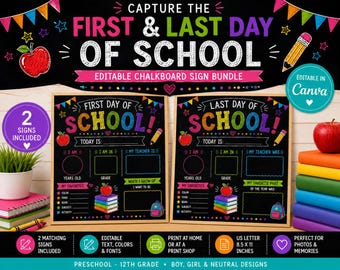 First Day & Last Day of School Sign Bundle | Editable Canva Template | Back to School Chalkboard Sign | Preschool to 12th Grade Printable