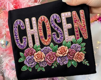 Chosen Faux Rhinestone Bling Shirt Png, Christian Gemstone Mosaic Png, Sparkle Crystal Glitter Faith Png, Jewel Religious Sublimation