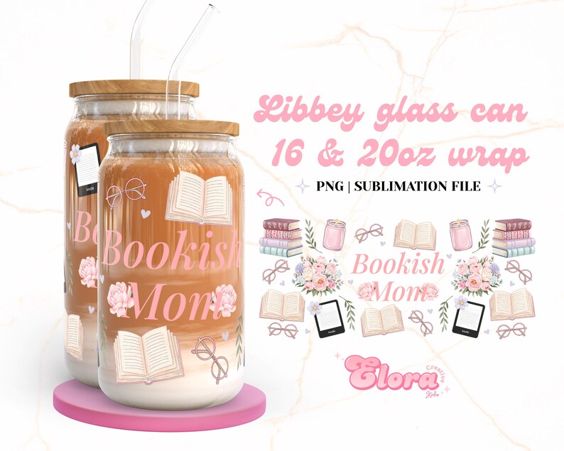 May include: Two clear glass can wraps with a pink and brown design. The design features the text "Bookish Mom" with flowers, books, and glasses. The wraps are for 16 and 20 ounce cans.