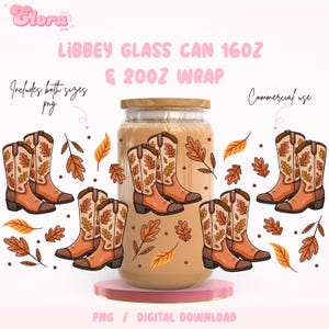 May include: A Libbey glass can with a wooden lid, featuring a design of cowboy boots and autumn leaves. The image includes the text "LIBBEY GLASS CAN 16OZ & 20OZ WRAP" and "Includes both sizes png". The design is suitable for commercial use.