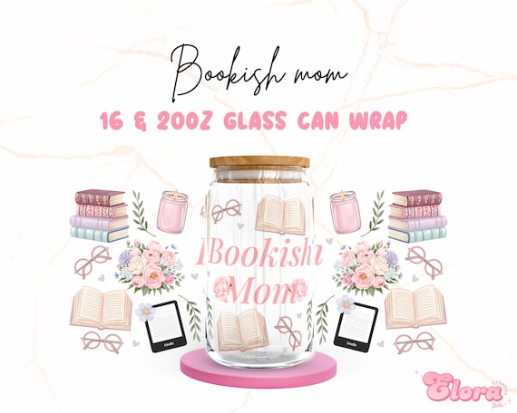 Floral bookish Mom Libbey 16oz & 20oz Glass Can PNG, Mother's Day glass wrap, Floral Books And Candles Cup, Book Mama Gift, Digital Download
