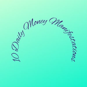 10 Daily Money Manifestations