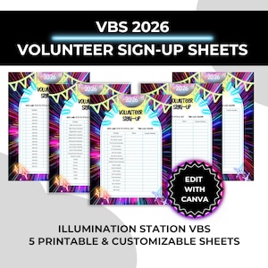 May include: Five printable and customizable volunteer sign-up sheets for VBS 2026. The sheets have a colorful design with the text "VOLUNTEER SIGN-UP" and "ILLUMINATION STATION VBS". The image also includes the text "EDIT WITH CANVA".