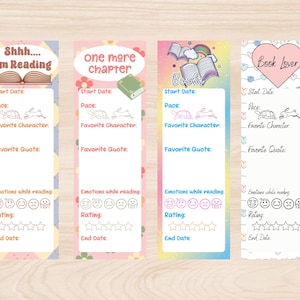 May include: Four colorful printable bookmarks with a book theme. Each bookmark has a different title: "Shhh... I'm Reading", "One More Chapter", "Bookish", and "Book Lover". Each bookmark has a space to write the start date, pace, favorite character, favorite quote, emotions while reading, rating, and end date.