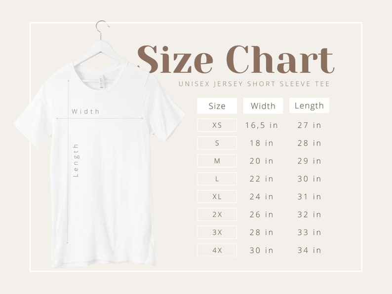 May include: Size chart for a unisex jersey short sleeve tee. The chart shows the width and length in inches for sizes XS to 4X.