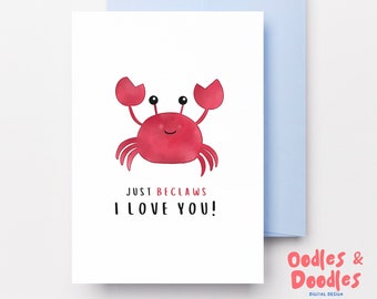 Crab Mother's Day Card | Just BeClaws I Love You | Card for Her | 5 by 7 card | Appreciation Card | Greeting Card