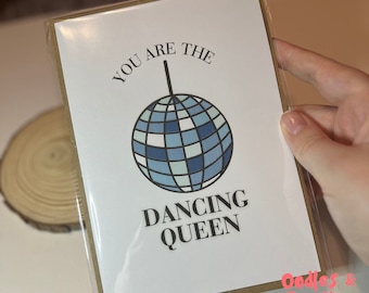 Dancing Queen Greeting Card | 'You are the dancing queen' | Fun Birthday Card | Blue | 5 by 7 Greeting Card