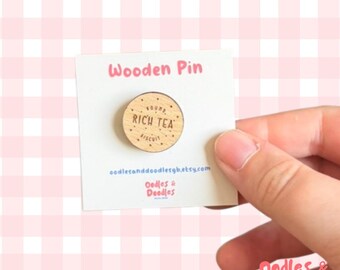 Rich Tea Biscuit Wooden Pin Badge: Eco-Friendly Accessory