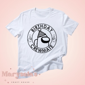 Birthday Crewmate Unisex T-Shirt, Among Us Shirts