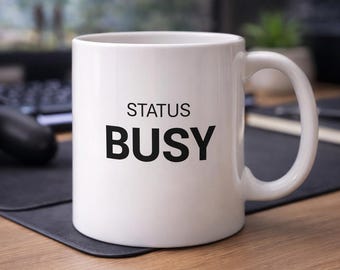 Status Busy Gaming Mug, MMORPG RPG Coffee Cup, Minimalist Gamer Desk Setup (11oz 15oz)
