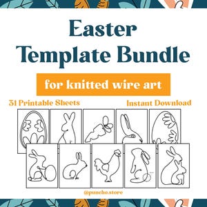 Könnte beinhalten: Ein druckbares Vorlagenpaket für gehäkelte Drahtkunst mit 31 Blättern mit Ostern-Motiven, darunter Hasen, Eier und ein Huhn. Der Text "Easter Template Bundle for knitted wire art" befindet sich oben im Bild, und die Texte "31 Printable Sheets" und "Instant Download" befinden sich unter dem Bild.