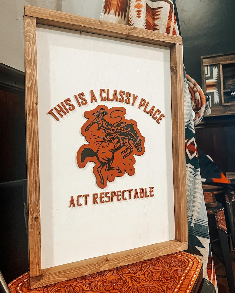 Act Respectable Western Wall Art // Western Home Decor // Western Art ...