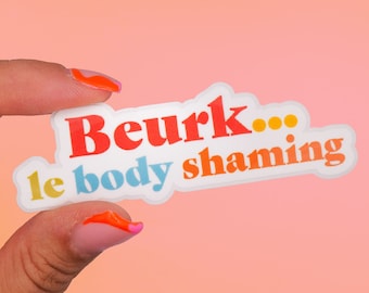 Sticker "Bah... het lichaam beschaamt" | Toegewijde boodschap en lichaam positief, strijd tegen de spot met iemands lichaam