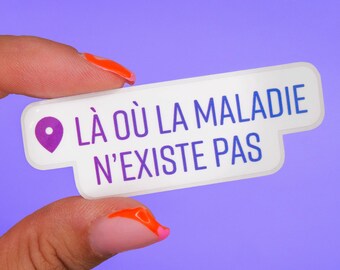 Sticker "Waar ziekte niet bestaat" | Positieve boodschap, uitdagingen overwinnen, aanmoediging, bullet journal, scrapbooking, computer