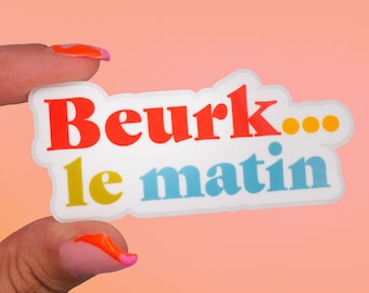 Bah… in de ochtendsticker | Humoristisch, verbitterd persoon, niet in de ochtend, brutale boodschap, waterdicht