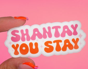“Shantay you stay” sticker | Drag Queen, Drag Race, LGBTQ+ Ally
