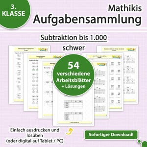 May include: A collection of math worksheets for subtraction up to 1,000, labeled "3. Klasse" and "Aufgabensammlung." The image features 54 different worksheets with solutions, designed for easy printing or digital use on tablets or PCs. The text "Sofortiger Download!" is also visible.