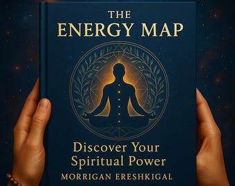 E-BOOK (PDF) The Energy Map: Discover Your Spiritual Power — Chakra Healing, Meditation & Energy Work