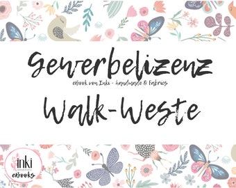 GEWERBELIZENZ für Walkweste von Inki - Handmade