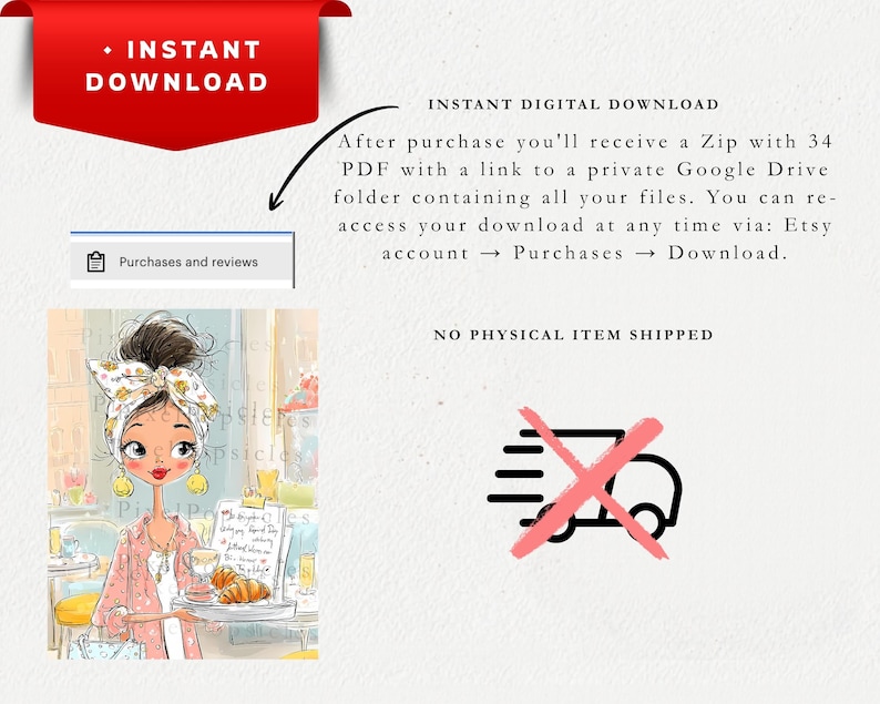 May include: A digital illustration of a person with a high bun and a floral headscarf, wearing a pink shirt and holding a tray with croissants. The image includes text stating INSTANT DOWNLOAD, NO PHYSICAL ITEM SHIPPED, and instructions for accessing a Zip file with 34 PDFs via a private Google Drive folder.