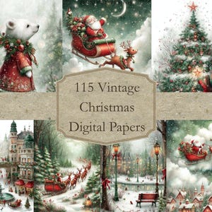 Op de afbeelding: Een verzameling vintage digitale kerstpapieren. De afbeelding toont illustraties van de kerstman in een slee, een versierde kerstboom, een ijsbeer in een rode jas en winterse scènes met sneeuw en gebouwen. De tekst luidt "115 Vintage Christmas Digital Papers."