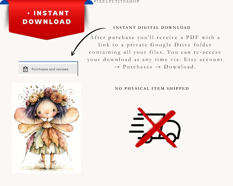 May include: A digital illustration of a fairy with dark hair, a floral crown, and leaf-patterned wings and skirt. The image includes text stating INSTANT DOWNLOAD, instructions for accessing files via Google Drive, and a crossed-out delivery truck icon.