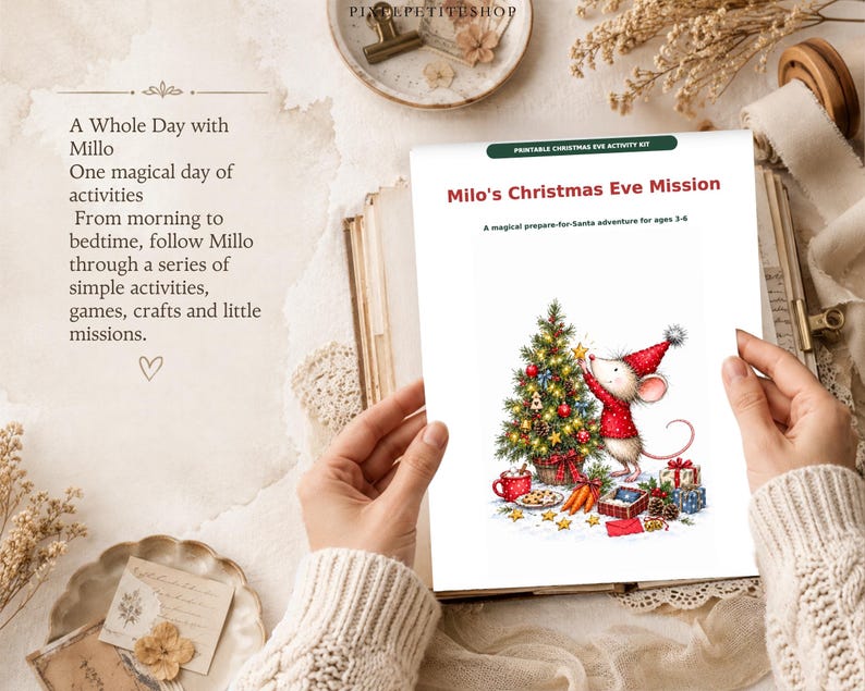 May include: A printable activity kit titled Milo's Christmas Eve Mission, featuring a white page with a red-hatted mouse decorating a Christmas tree, surrounded by gifts, a mug, and cookies, with text describing a day of activities for ages 3-6.