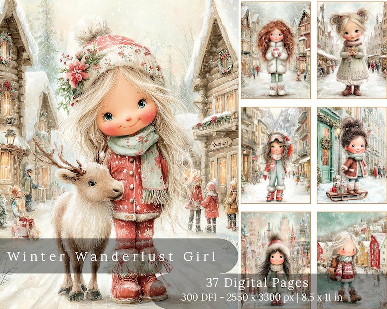 May include: Digital art print titled "Winter Wanderlust Girl" featuring a whimsical illustration of a girl in winter attire with a reindeer. The image includes the text "37 Digital Pages" and dimensions of 8.5 x 11 inches.