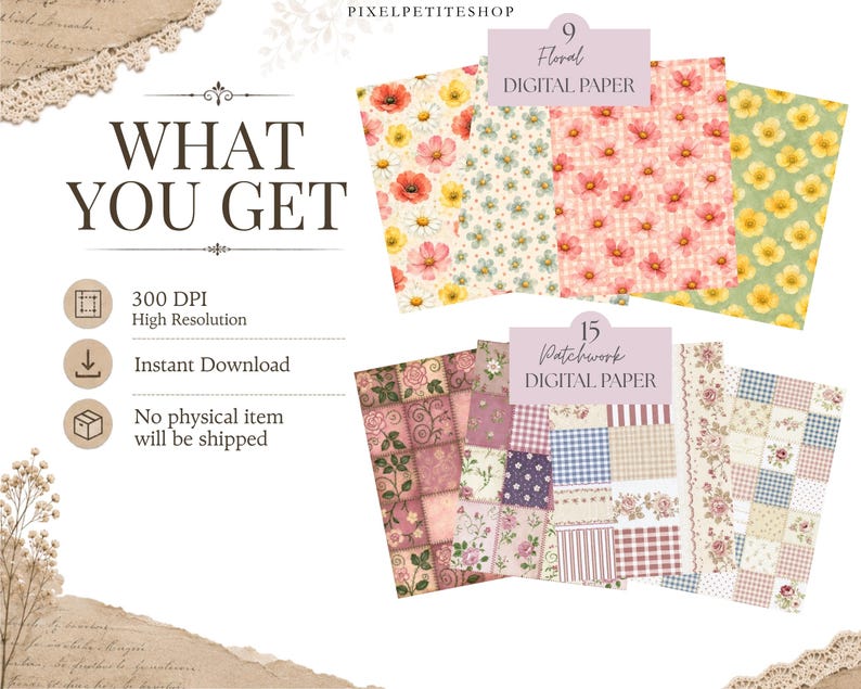 May include: A digital product listing featuring 9 floral digital papers and 15 patchwork digital papers with various floral, plaid, and checkered patterns in shades of pink, yellow, green, and blue. Text includes WHAT YOU GET, 300 DPI, and Instant Download.