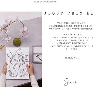 May include: A digital coloring kit featuring 54 pages with a line art illustration of a puppy and a small bird on its head. The text reads: PIXELPETITESHOP, ABOUT THIS KIT, YOU WILL RECEIVE 54 COLORING PAGES, SIZE: 2550X3300 PX | 8.5X11 IN, 300 DPI.