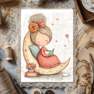 May include: A whimsical illustration of a girl reading on a crescent moon. She wears a pink dress and has a flower in her hair. The background is a vintage-style paper with script and butterflies. A stack of books and flowers are at the base of the moon.