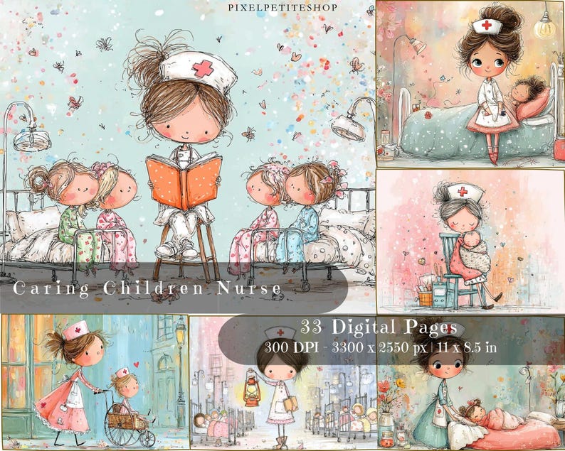 May include: Watercolor illustrations of a caring children's nurse. The images depict a nurse reading to children in beds, caring for patients, and other scenes. The text on the image reads "Caring Children Nurse" and "33 Digital Pages, 300 DPI - 3300 x 2550 px, 11 x 8.5 in."