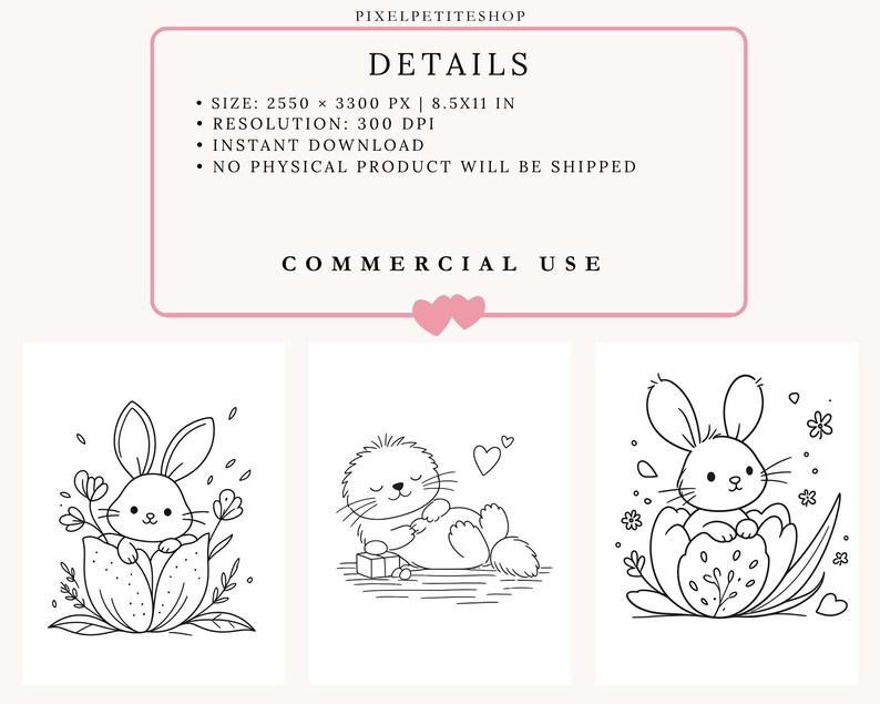 May include: A digital download featuring three black and white line art illustrations of animals. The top text reads PIXELPETITESHOP, DETAILS, SIZE: 2550 X 3300 PX | 8.5X11 IN, RESOLUTION: 300 DPI, INSTANT DOWNLOAD, NO PHYSICAL PRODUCT WILL BE SHIPPED, COMMERCIAL USE.