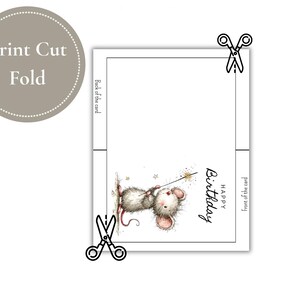 May include: A folded birthday card with a whimsical illustration of a mouse holding a magic wand. The card features the words "Happy Birthday" in elegant script. Instructions to "Print Cut Fold" are in a circle.
