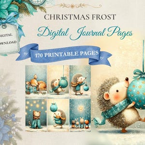 Può includere: Un set di download digitale intitolato CHRISTMAS FROST Digital Journal Pages contenente 170 pagine stampabili. Le grafiche mostrano illustrazioni di ricci, un cervo e un gatto in ambientazioni invernali con ornamenti color ottanio, sciarpe blu e stelle su sfondo chiaro.