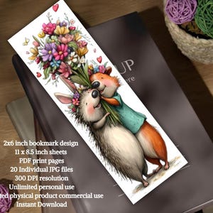 May include: A whimsical bookmark design featuring a hugging hedgehog and fox, holding a bouquet of colorful flowers. The bookmark is 2x6 inches and includes the text: "2x6 inch bookmark design".