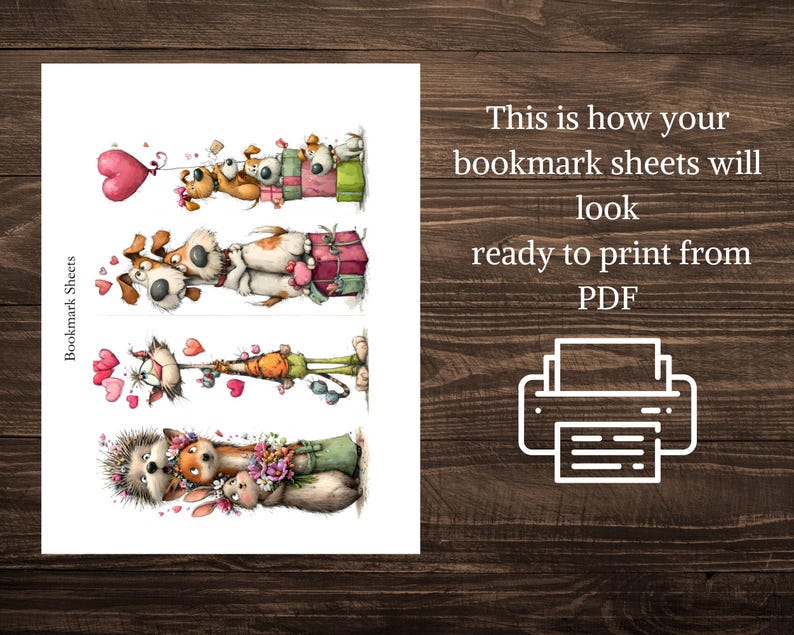 May include: Printable bookmark sheets featuring whimsical animal illustrations. The design includes dogs, cats, and a hedgehog, each holding gifts or balloons. Text on the image reads "This is how your bookmark sheets will look ready to print from PDF."