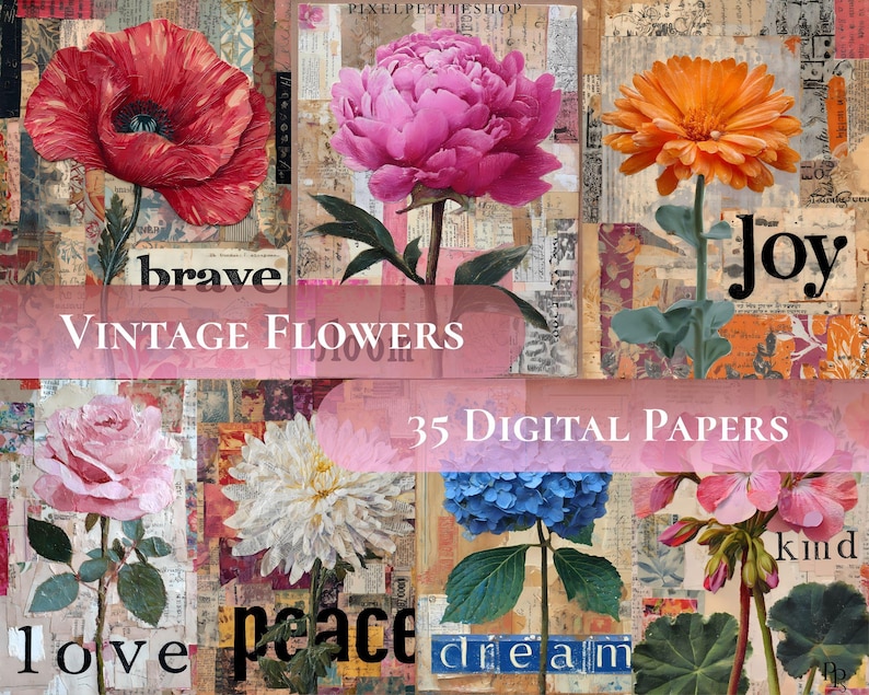May include: A collage of vintage flower illustrations. The image features a red poppy, a pink peony, and an orange gerbera daisy. The words "brave", "Joy", "love", "peace", "dream", and "kind" are included. The text "Vintage Flowers" and "35 Digital Papers" are also present.