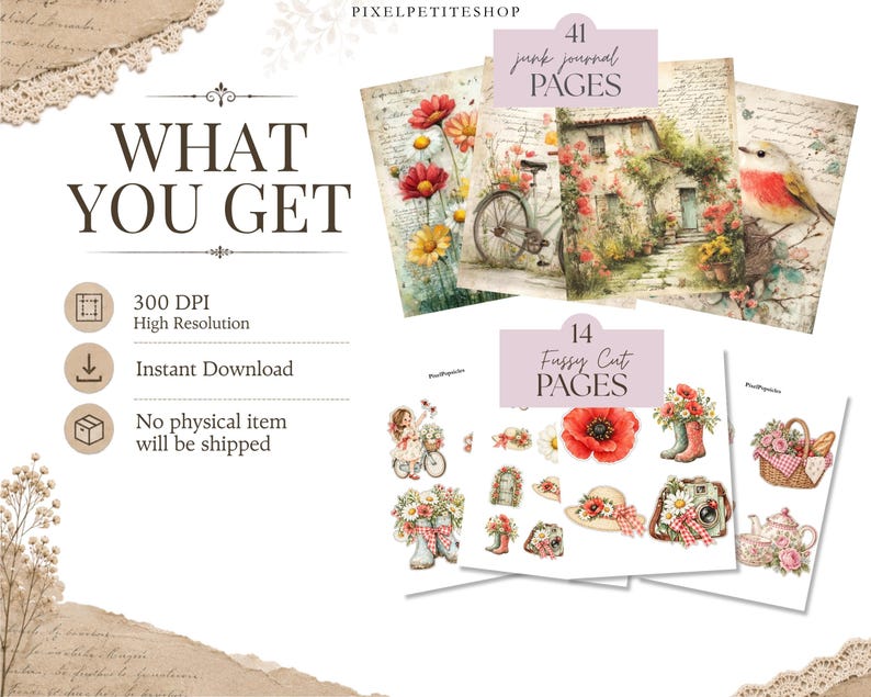 May include: A digital collection of 41 junk journal pages and 14 fussy cut pages featuring illustrations of flowers, a bicycle, a cottage, a bird, boots, hats, and baskets. The text includes WHAT YOU GET, 300 DPI High Resolution, Instant Download.