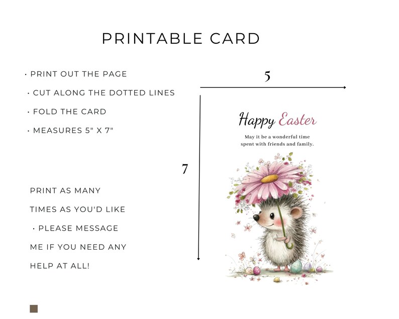May include: Printable Easter card with a watercolor illustration of a hedgehog holding a pink daisy umbrella. The card measures 5" x 7". Text includes "Happy Easter" and instructions for printing and folding.